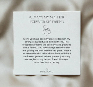 Inspire Me Bracelets - Forever my mother, forever my friend bracelet