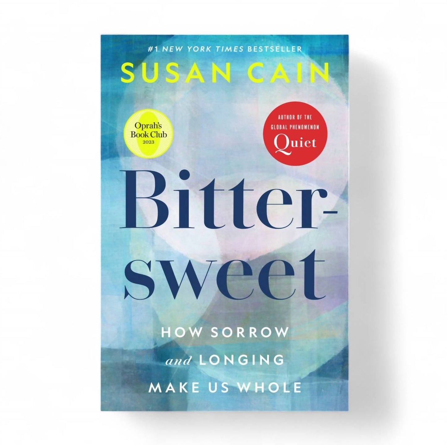 Random House Group - BITTERSWEET: HOW SORROW AND LONGING MAKE US WHOLE - HARDCOVER
