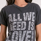 Elan - All You Need Is Love Tee