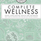 Random House Group - COMPLETE WELLNESS - HARDCOVER