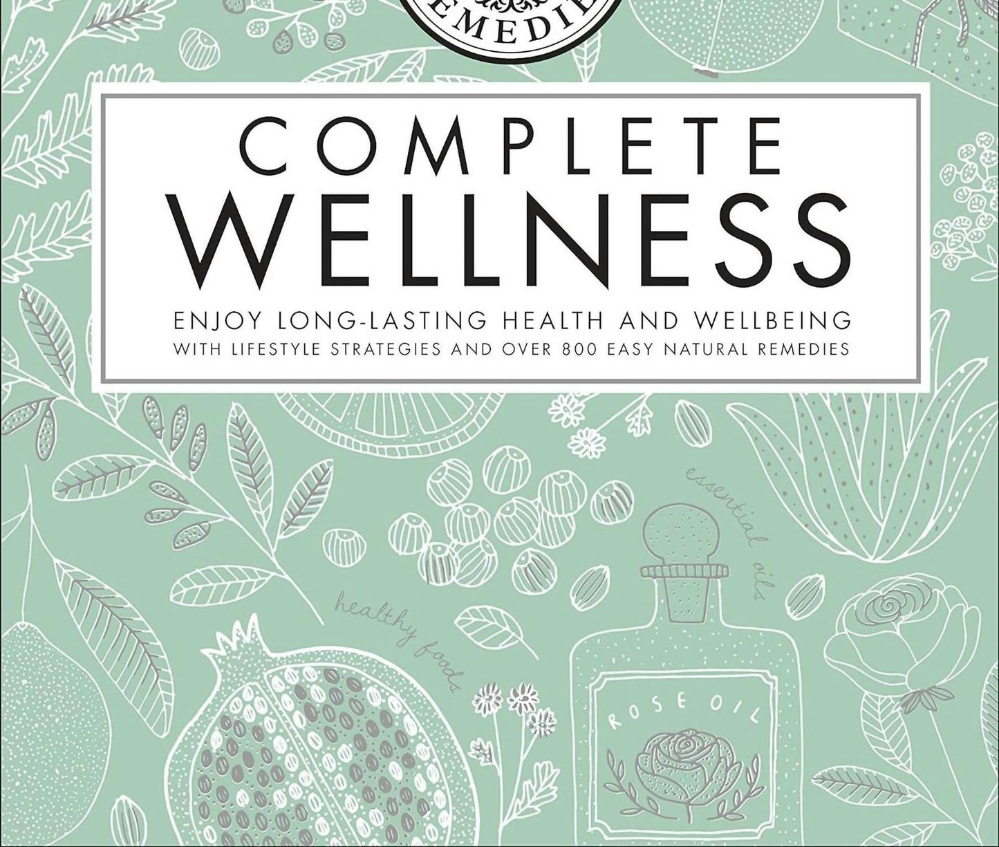 Random House Group - COMPLETE WELLNESS - HARDCOVER
