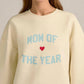 Favorite Daughter - Mom Of The Year Sweatshirt