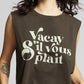Recycled Karma - Vacay S'il Vous Plaît Muscle Tank
