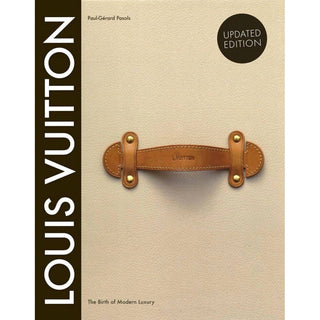 Abrams Books - Louis Vuitton Updated Edition Birth Of Modern Luxury Book