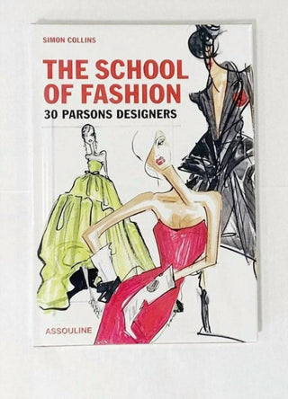 Assouline - School Of Fashion 30 Parsons Designers Book