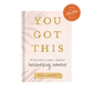 You Got This: 90 Devotions to Equip and Empower Hardworking Women