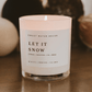 Let It Snow Soy Candle - White Jar - 11 oz