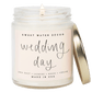 Wedding Day Soy Candle - Clear Jar - 9 oz (Spa Day)