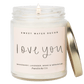 Love You Soy Candle - Clear Jar - 9 oz