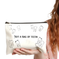 Canvas Tooth Pouch not a Bag of Teeth Travel Case