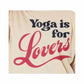 Girl Dangerous - Yoga Is For Lovers Tee
